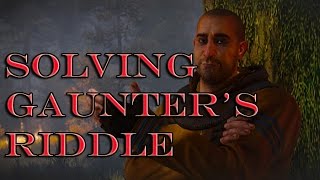 The Witcher 3  Solving Gaunter O Dimms Riddle [upl. by Dubois990]