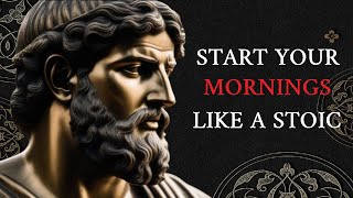 Marcus Aurelius Stoic Morning Routine  STOICISM  Daily Stoic Meditations [upl. by Haras]