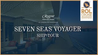 Seven Seas Voyager Ship Tour  Regent Seven Seas [upl. by Baseler378]