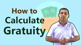 Gratuity Calculation Formula 2018  How much will you get Hindi [upl. by Assyn]