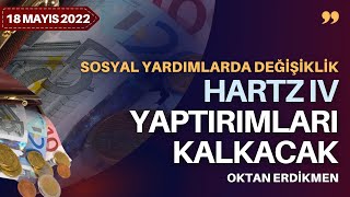 Almanyada sosyal yardımlarda değişiklik  18 Mayıs 2022 Oktan Erdikmen [upl. by Haissem]