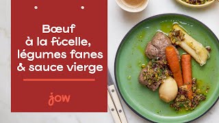 Recette de Bœuf à la ficelle légumes fanes sauce vierge [upl. by Neelyahs]