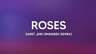 SAINt JHN  Roses Imanbek Remix Lyrics [upl. by Calore]