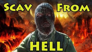 Scav From HELL  Escape From Tarkov [upl. by Jayme]