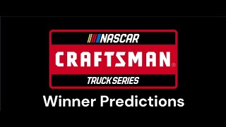 2024 NASCAR Craftsman Truck Series Winners Predictions [upl. by Leihcim]