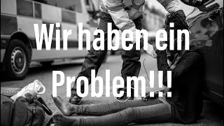 Wir haben ein Problem Und zwar ein gewaltiges [upl. by Ecirtam]