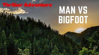 MAN VS BIGFOOT THRILLER [upl. by Geehan]