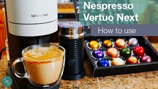 How to use NESPRESSO VERTUO NEXT with AEROCCINO 3  Fresh and Delicious cup of coffee at home [upl. by Eelyek]