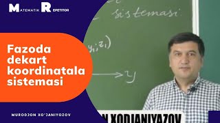 1 Fazoda dekart koordinatalar sistemasi Geometriya 11 sinf [upl. by Aivul]