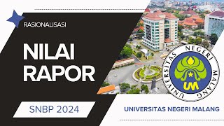 Rasionalisasi Nilai Rapor SNBP UM 2024 [upl. by Kirat]