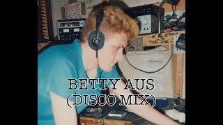 Betty Aus Disco Mix [upl. by Gwenn]