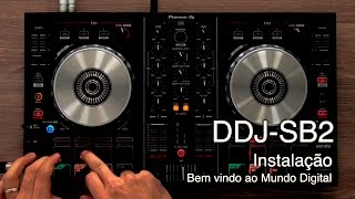 DDJSB2 INSTALAÇÃO e COMECE A TOCAR  Pioneer DJ Vídeo 1 de 5 [upl. by Ahsennek]