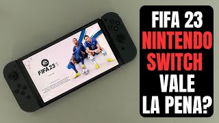 FIFA 23 EN NINTENDO SWITCH  VALE LA PENA REVIEWGAMEPLAY [upl. by Windy92]