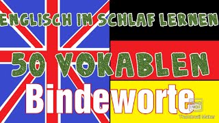 Englisch im schlaf lernen 50 Vokabeln bindeworte Englisch  Deutsch für Anfänger [upl. by Tychonn376]