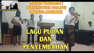 Lagu Pujian Dan Penyembahan 01  Ibadah Oikumene  PD Imanuel Maumere [upl. by Sac195]