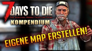 7 Days to Die 10  Eigene Karte mit dem Map Generator erstellen Tutorial Deutsch  7d2d Kompendium [upl. by Jacquetta156]