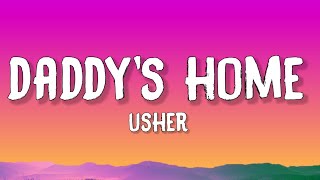 1 Hour Usher  Daddys Home Lyrics  Daddys home home for me  1 Hour Lyrics  Studying [upl. by Kerwinn]