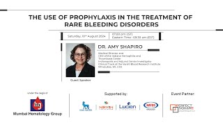 The use of Prophylaxis in the treatment of Rare Bleeding Disorders [upl. by Domeniga566]