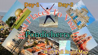 Best Places To Visit in Pondicherry  2 Days Trip  With Pondicherry Map pondicherry travel vlog [upl. by Nobe954]