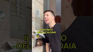 IL TECNICO DELLA CALDAIA danielecondotta comedy [upl. by Ynnav]