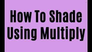 How To Shade Using Multiply  Artflow Tutorial For Beginners [upl. by Ycniuqal918]