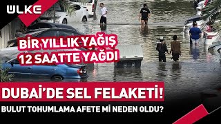 Dubaide Sel Felaketi Bulut Tohumlama Afete Mi Dönüştü haber [upl. by Redyr206]