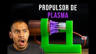 ¡Logré Hacer mi Propio Propulsor de Plasma [upl. by Aidas]