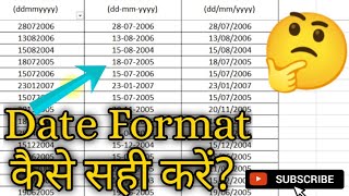 MS Excel How to correct Date Format  From ddmmyyyy to ddmmyyyy amp ddmmyyyy 😇Number to Date [upl. by Eadith]