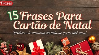 15 Frases Para Cartões de Natal [upl. by Nospmis]