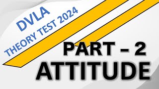 THEORY TEST 2024 PART  2 ATTITUDE  PASS THEORY TEST FIRST TIME [upl. by Kurtz]