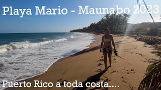 Maunabo 2023 Pt 1Playa Mario y Playa Larga hacia el Faro Punta Tuna 🅿🆁🅰🆃🅲 [upl. by Arraes347]