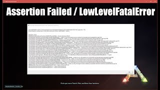 ARK Assertion Failed  LowLevelFatalError Fix [upl. by Ares]