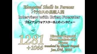 1281B1066 長頭人間のＤＮＡ鑑定について（Ｂ・フォルスター氏のインタビュー・エイリアンの証拠と証明）Elongated Skulls in Parcas an Interview with [upl. by Adnyleb922]