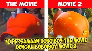 10 Persamaan Boboiboy The Movie Dengan Boboiboy Movie 2 2 [upl. by Saenihp]