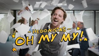 Hedonistas  Oh My My OFFICIAL MUSIC VIDEO [upl. by Xer210]