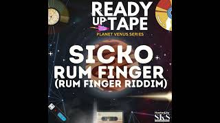 SickO  Rum Finger [upl. by Lorrayne]