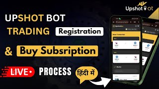 UPSHOT BOT Registration and subscription Live process in Hindi  crypto ubitcoin [upl. by Eahs482]