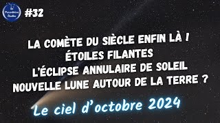 La comète du siècle est là  🎧 PODCAST du ciel doctobre 2024 [upl. by Deenya]