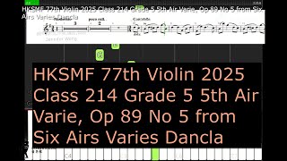 HKSMF 77th Violin 2025 Class 214 Grade 5 5th Air Varie Op 89 No 5 from Six Airs Varies Dancla [upl. by Mas431]