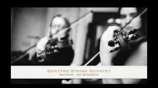 Shivers  Ed Sheeran  Quattro String Quartet [upl. by Dietz]