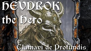 Hevdrok the Hero  Original Dwarven Song  Clamavi De Profundis [upl. by Bettencourt762]