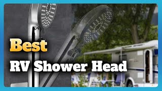 6 Best RV Shower Head To Save Water Buying Guide [upl. by Ahsiatal]