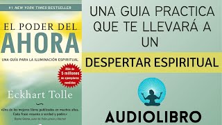 el PODER DEL AHORA DE Eckhart Tolle  RESUMEN Audiolibro completo en español [upl. by Hermine]