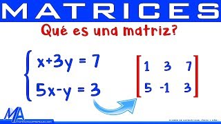 Qué es una matriz  Sistemas de ecuaciones [upl. by Doug]