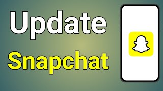 Snapchat Update Kaise Hota Hai  Snapchat App Ko Update Kaise Kare [upl. by Peters]