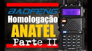 Como HOMOLOGAR seu Baofeng  Parte 2 [upl. by Klatt]