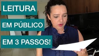 Oratória Como facilitar a leitura em público em 3 passos [upl. by Euton]