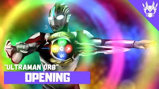 Ultraman Orb The Origin Saga  Opening1 Full〘Ultraman Orb〙by Daisuke Askura Tokoshi Tsuruno and SS [upl. by Rats8]