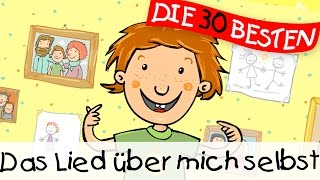 🏞️ Das Lied über mich selbst  Wissenslieder zum Mitsingen  Kinderlieder [upl. by Edwyna871]