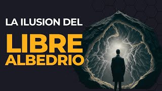 La ilusion del libre albedrio [upl. by Rasia540]